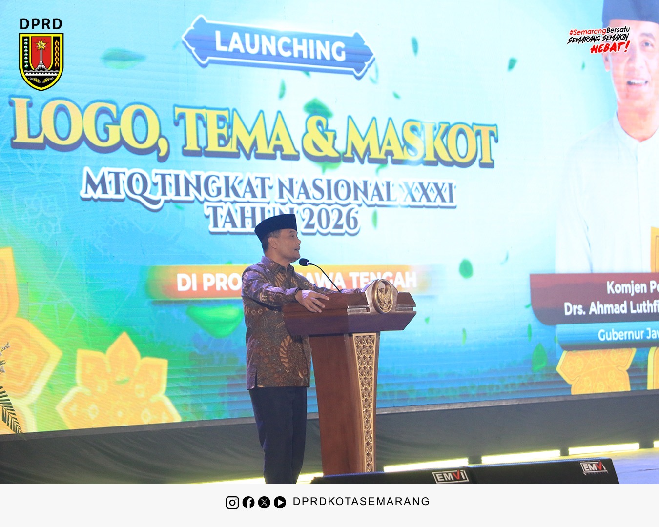 Image Berita H. Sodri Wakil Ketua Komisi D mewakili Ketua DPRD Kota Semarang menghadiri Launching Maskot, Logo, dan Tema MTQN XXXI 7